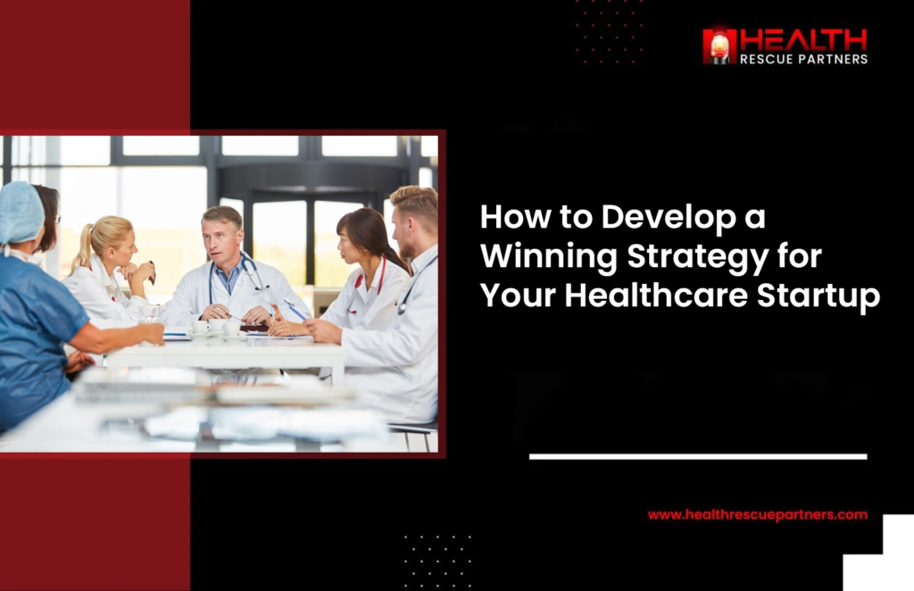 Healthcare Business Development Strategies